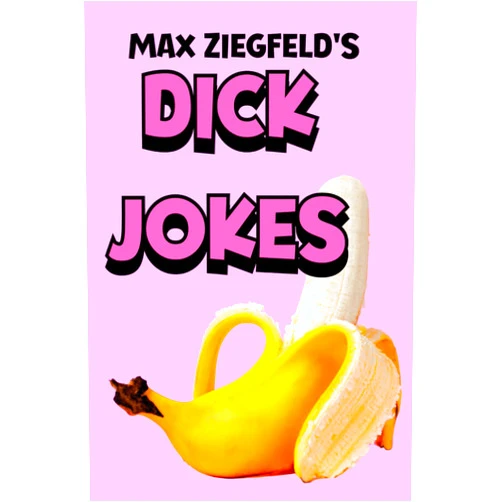 Max Ziegfeld,Sir Max Ziegfeld,Willy Johnson,Miles Long,Buster Hymen Dick Jokes: Hawk Tuah ! Spit On That Thang!!