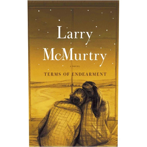 By Larry McMurtry (Author) Terms of Endearment: A Novel