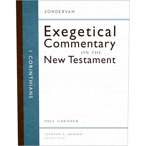 Paul D. Gardner,Clinton E. Arnold 1 Corinthians (Zondervan Exegetical Commentary on the New Testament)