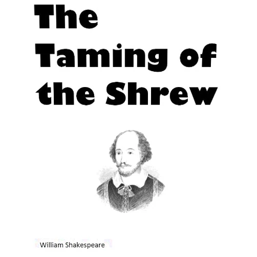 By William Shakespeare (Author) Format: Kindle Edition The Taming of the Shrew