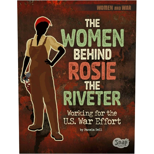 By Pamela Dell (Author) Format: Kindle Edition The Women Behind Rosie the Riveter (Women and War)