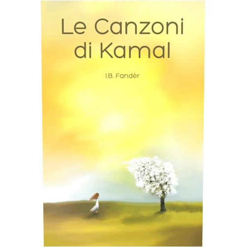 I. B. Fandèr,Natalie Key Öberg,Rita Laurini Le Canzoni di Kamal (Italian Edition)