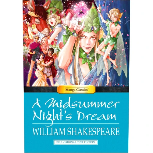 By Crystal S Chan (Adapter), William Shakespeare (Author), Po Tse (Illustrator) & 0 more Manga Classics: A Midsummer Nights Dream (Hard Cover) (15) (Manga Classics: Hard Cover)