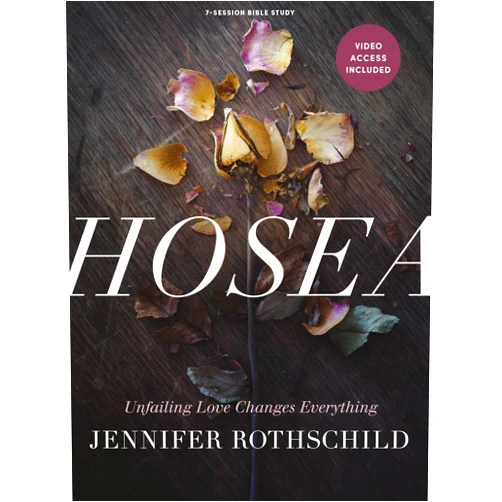 By Jennifer Rothschild (Author) Hosea - Bible Study Book with Video Access: Unfailing Love Changes Everything