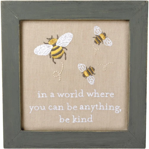 Primitives by Kathy In A World Where You Can Be Anything, Be Kind Bee Themed Home Décor Sign