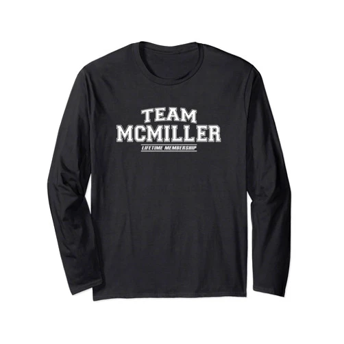 Team Mcmiller Proud Family Gifts Team Mcmiller | Proud Family Surname, Last Name Gift Long Sleeve T-Shirt