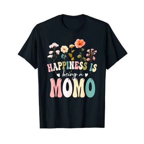Cute Momo Gifts For Birthday Happiness is Being a Momo Floral Design Momo Mother's Day T-Shirt