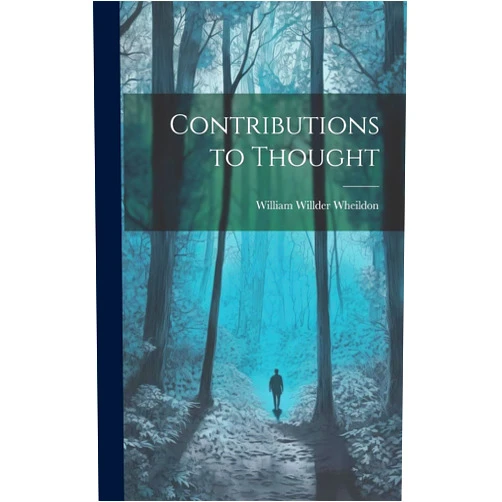 William Willder Wheildon Contributions to Thought