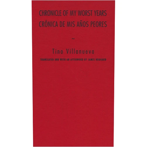 Tino Villanueva,James Hoggard Chronicle of My Worst Years