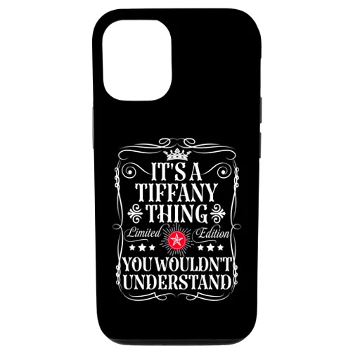 Funny Vintage Tiffany Name T-Shirts And Gifts iPhone 15 Tiffany Name Its A Tiffany Thing You Wouldn't Understand Case