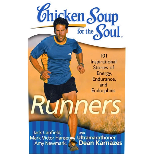 By Jack Canfield (Author), Mark Victor Hansen (Author), Amy Newmark (Author), Dean Karnazes (Author) & 1 more Chicken Soup for the Soul: Runners: 101 Inspirational Stories of Energy, Endurance, and Endorphins