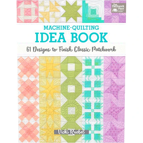 That Patchwork Place Machine Quilting Idea Book