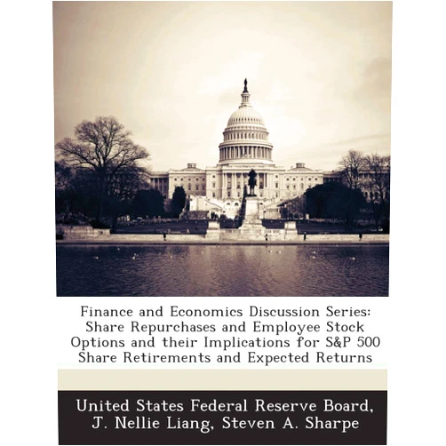 By J. Nellie Liang (Author), Steven A. Sharpe (Author), United States Federal Reserve Board (Creator) & 0 more Finance and Economics Discussion Series: Share Repurchases and Employee Stock Options and their Implications for S&P 500 Share Retirements and Expected Returns