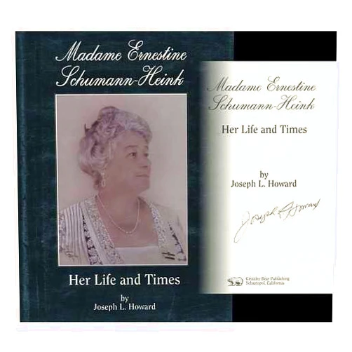 Katherine L. Howard Madame Ernestine Schumann-Heink