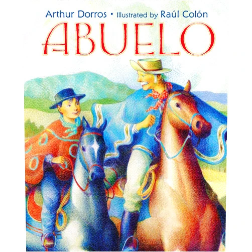 Arthur Dorros,Raúl Colón Abuelo