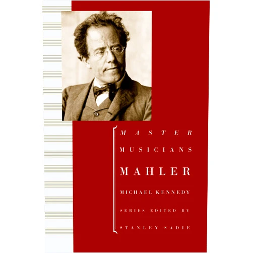 Michael Kennedy Mahler (Master Musicians)