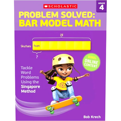 Bob Krech Problem Solved: Bar Model Math Grade 4: Tackle Word Problems Using the Singapore Method