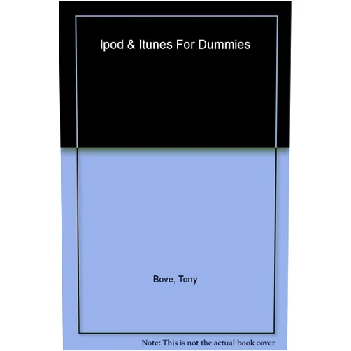 Tony Bove,Cheryl Rhodes iPod & iTunes For Dummies, 3rd Edition