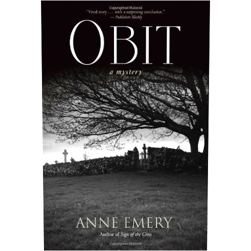 By Anne Emery (Author) Format: Kindle Edition Obit: A Mystery (A Collins-Burke Mystery Book 2)