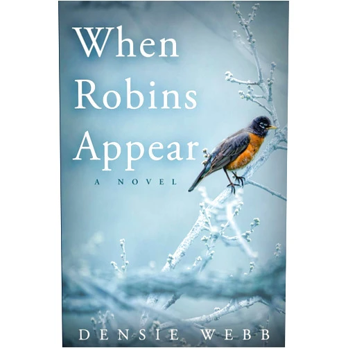 Densie Webb When Robins Appear