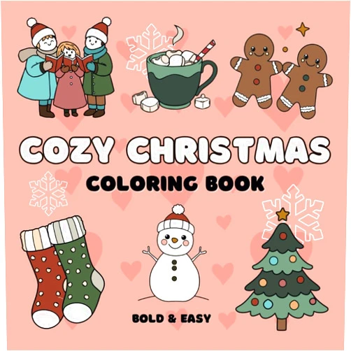 Mia Marlo Cozy Christmas Coloring Book: 24 Bold and Easy Designs for Adults, Teens, and Children Who Love Hygge and Stress-Free Coloring. Simple, Cute ... Suitable as an Advent Calendar (Bold & Easy)