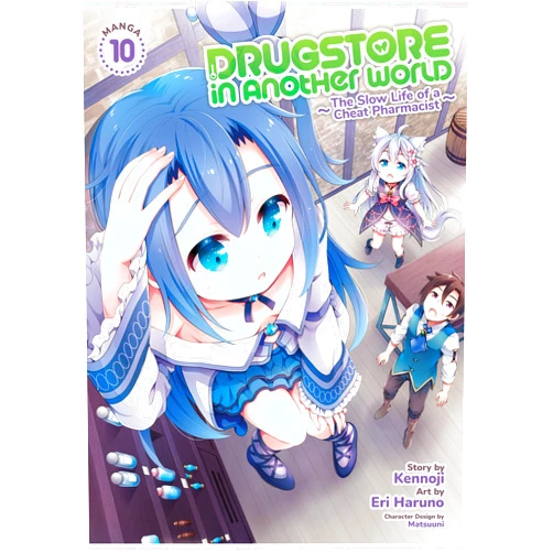 Kennoji,Eri Haruno,Matsuuni Drugstore in Another World: The Slow Life of a Cheat Pharmacist (Manga) Vol. 10