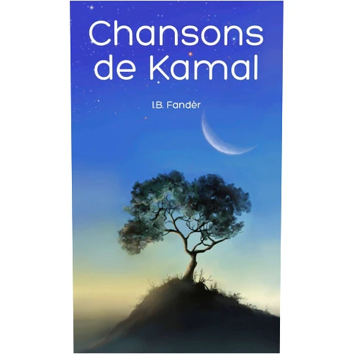 I B Fandèr,Natalie Key Öberg,Verginia Von Krannichfeldt Chansons de Kamal (French Edition)
