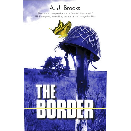 By A. J. Brooks (Author) The Border