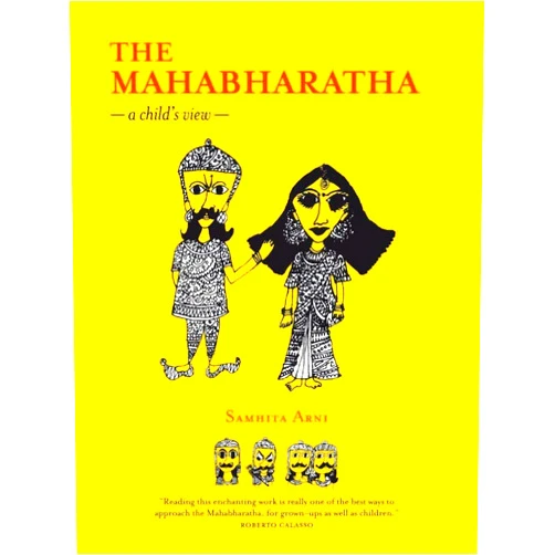 By Samhita Arni (Author) The Mahabharatha: A Child's View