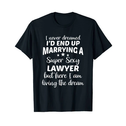 Lawyer's Wife Attorney Gift and Accessories Lawyer Wife Attorney Husband Law Marriage T-Shirt