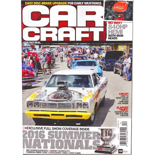 Jeff Smith,Eric English,Jim Hill,Dave Dudek,Richard Holdener,John McGann,Pat O'Shaughnessy,Wes Allison Car Craft Magazine December 2016