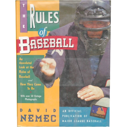 Nemec David The Rules of Baseball: An Anecdotal Look at the Rules of Baseball and How the Came to Be