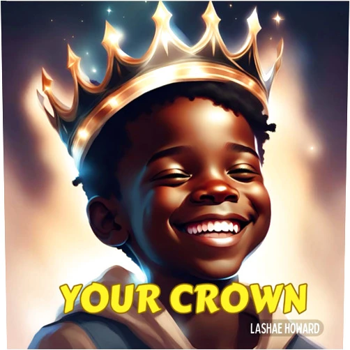 Lashae Howard Your Crown