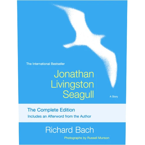 Richard Bach,Russell Munson Jonathan Livingston Seagull: The Complete Edition