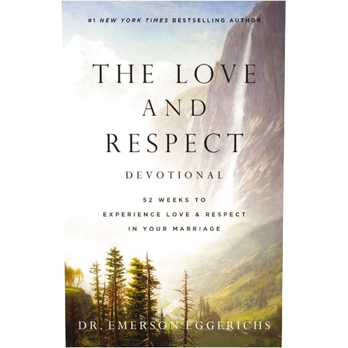 By Dr. Emerson Eggerichs (Author) The Love and Respect Devotional: 52 Weeks to Experience Love and Respect in Your Marriage