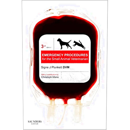 Signe J. Plunkett DVM Emergency Procedures for the Small Animal Veterinarian