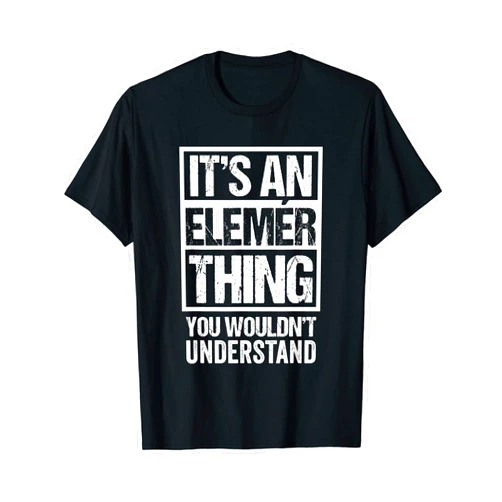 Funny Forename Gift Ideas for My Friend Elemér It's An Elemér Thing You Wouldn't Understand First Name T-Shirt