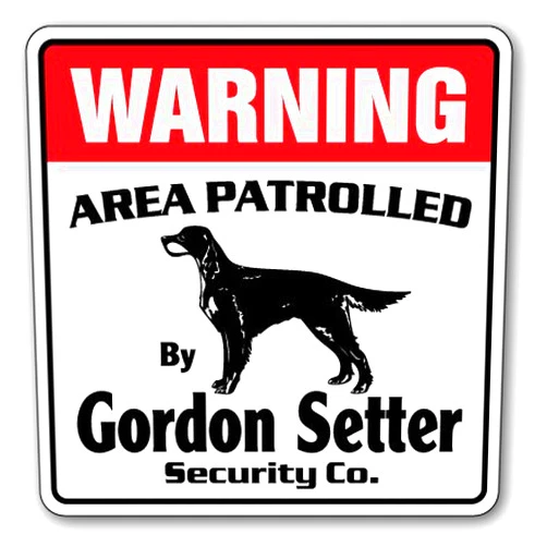 SignMission Gordon Setter Security Sign Area Patrolled pet Dog Guard Warning Funny Gag Gift
