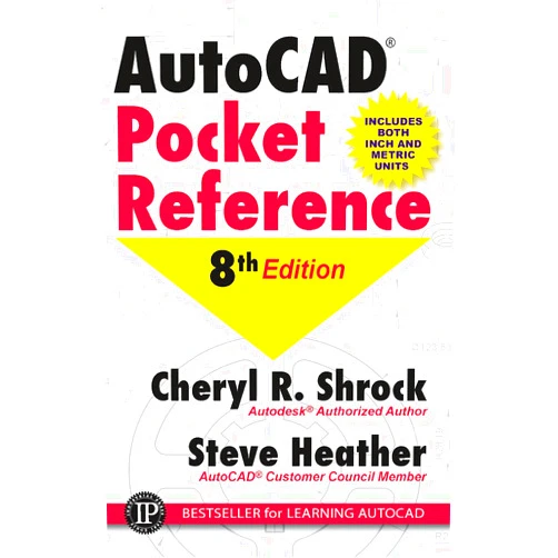 Cheryl Shrock AutoCAD® Pocket Reference