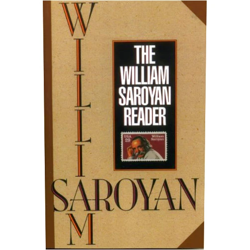 William Saroyan,Aram Saroyan The William Saroyan Reader