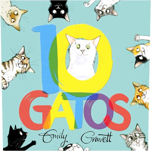 Emily Gravett,David Aliaga Muñoz 10 Gatos (Spanish Edition)