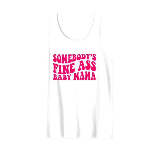 Somebody's Fine AssBaby Mama Groovy Colors Women Somebody's Fine Ass Baby Mama Groovy Colors Women Tank Top