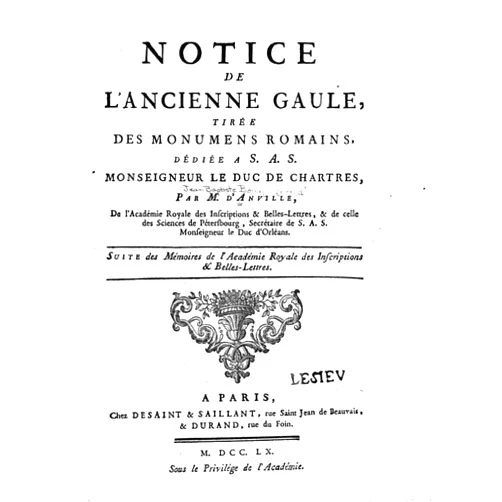 French Edition by Anville (Author) Format: Kindle Edition Notice de l'ancienne Gaule, tirée des monumens romains, dédiée a S.A.S. Monseigneur le duc de Chartres (French Edition)