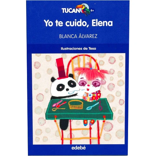 Spanish Edition by Blanca Álvarez González (Author), Tesa Gonzalez García (Illustrator, Cover Art) YO TE CUIDO, ELENA (Spanish Edition)