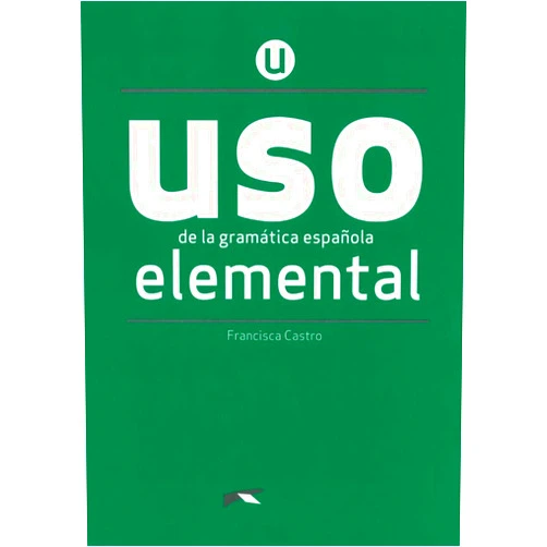 Spanish Edition by Francisca Castro Viúdez (Author) USO de la gramática española elemental. NUEVA EDICIÓN (Spanish Edition)