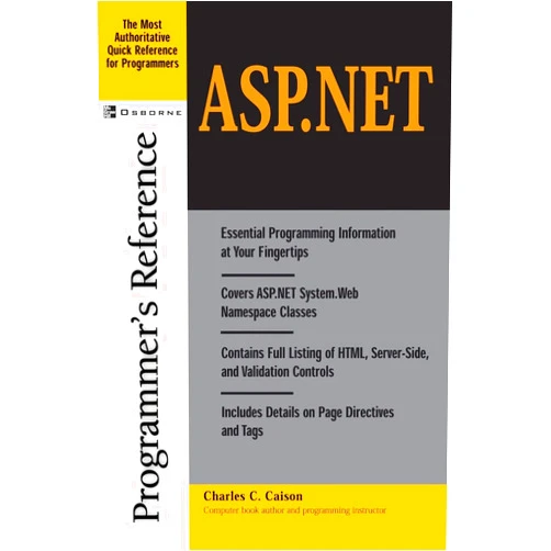 By Charles Crawford Caison Jr (Conductor) ASP.Net Programmer's Reference