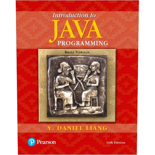 Y. Liang Introduction to Java Programming, Brief Version
