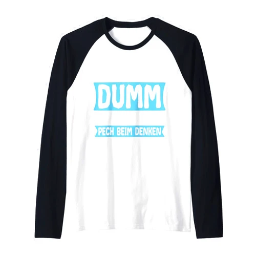Lustige Sarkatische Sprüche I'm not stupid! I'm just unlucky when it comes to thinking Raglan Baseball Tee