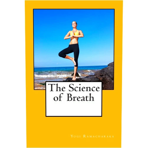 By Yogi Ramacharaka (Author) The Science of Breath