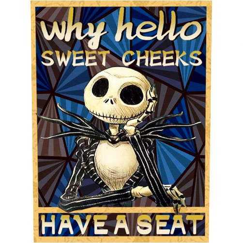 Sekesoer WHY HELLO SWEET CHEEKS HAVE A SEAT - Jack Skellington Vintage Metal Tin Signs Retro Halloween Nightmare Before Christmas Decorations for Kitchen Bathroom 12